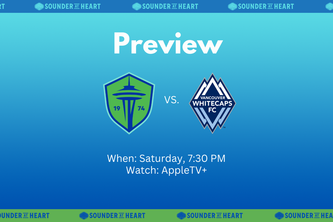 Everything you need to know about Sounders-Whitecaps